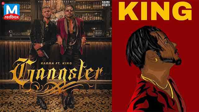 Gangster - Karma Ft. King New Single Track Hit Song